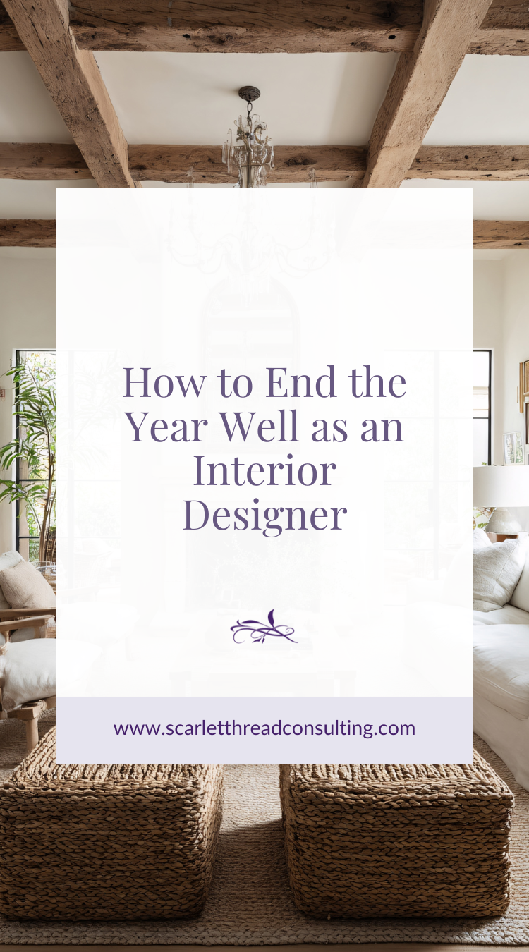 How to End the Year Well as an Interior Designer