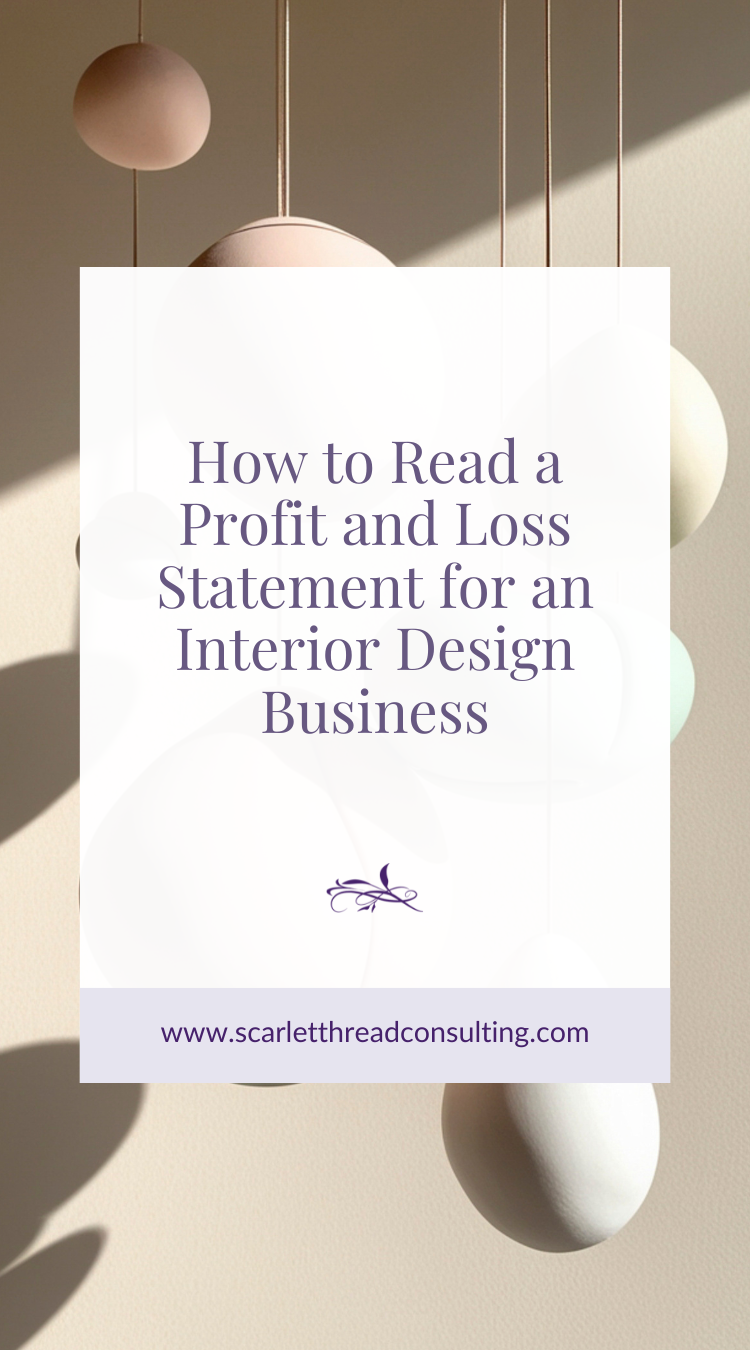 How to Read a Profit and Loss Statement for an Interior Design Business