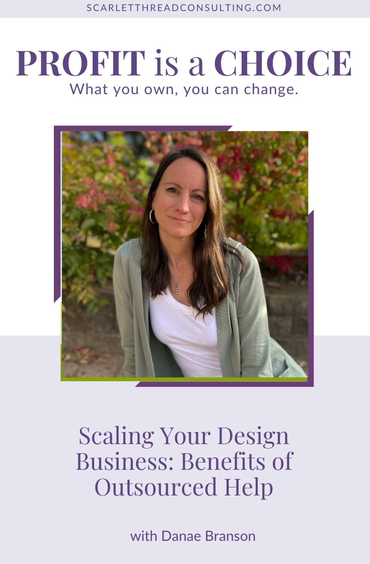 307: Scaling Your Design Business: Benefits of Outsourced Help