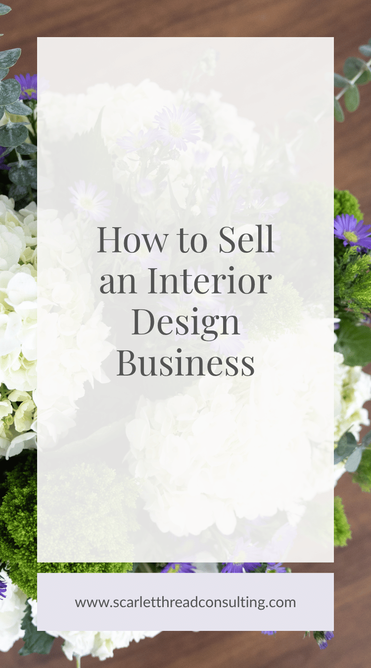How to Sell an Interior Design Business