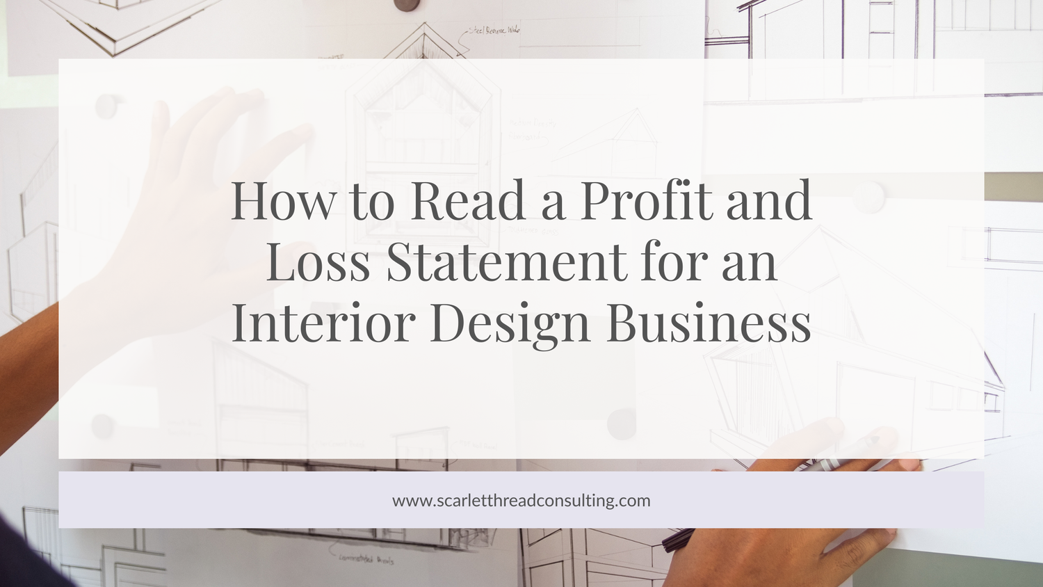 How to Read a Profit and Loss Statement for an Interior Design Business ...