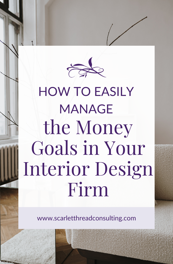 Efficient Financial Goal Management for Interior Design Firms — Scarlet ...