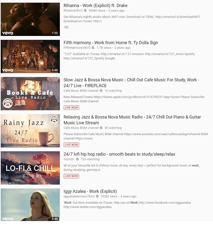 But a YouTube search also found a bunch of music videos, seemingly unrelated to work! Still, they all had work in their title or description...