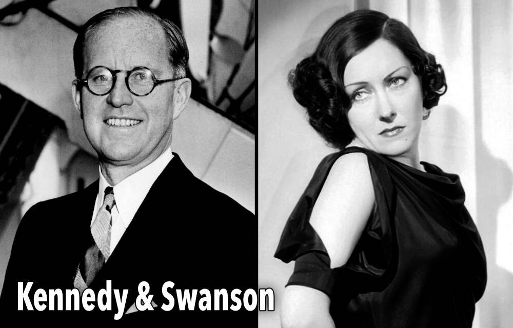 Joseph Kennedy Gloria Swanson