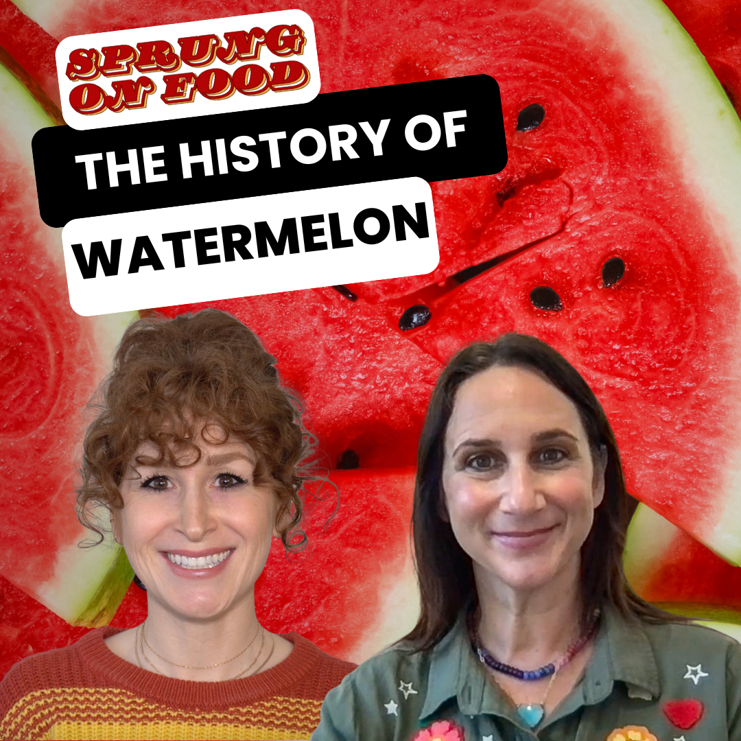 S4 Ep 53: The History Of Watermelon With Guest Ariane Price
