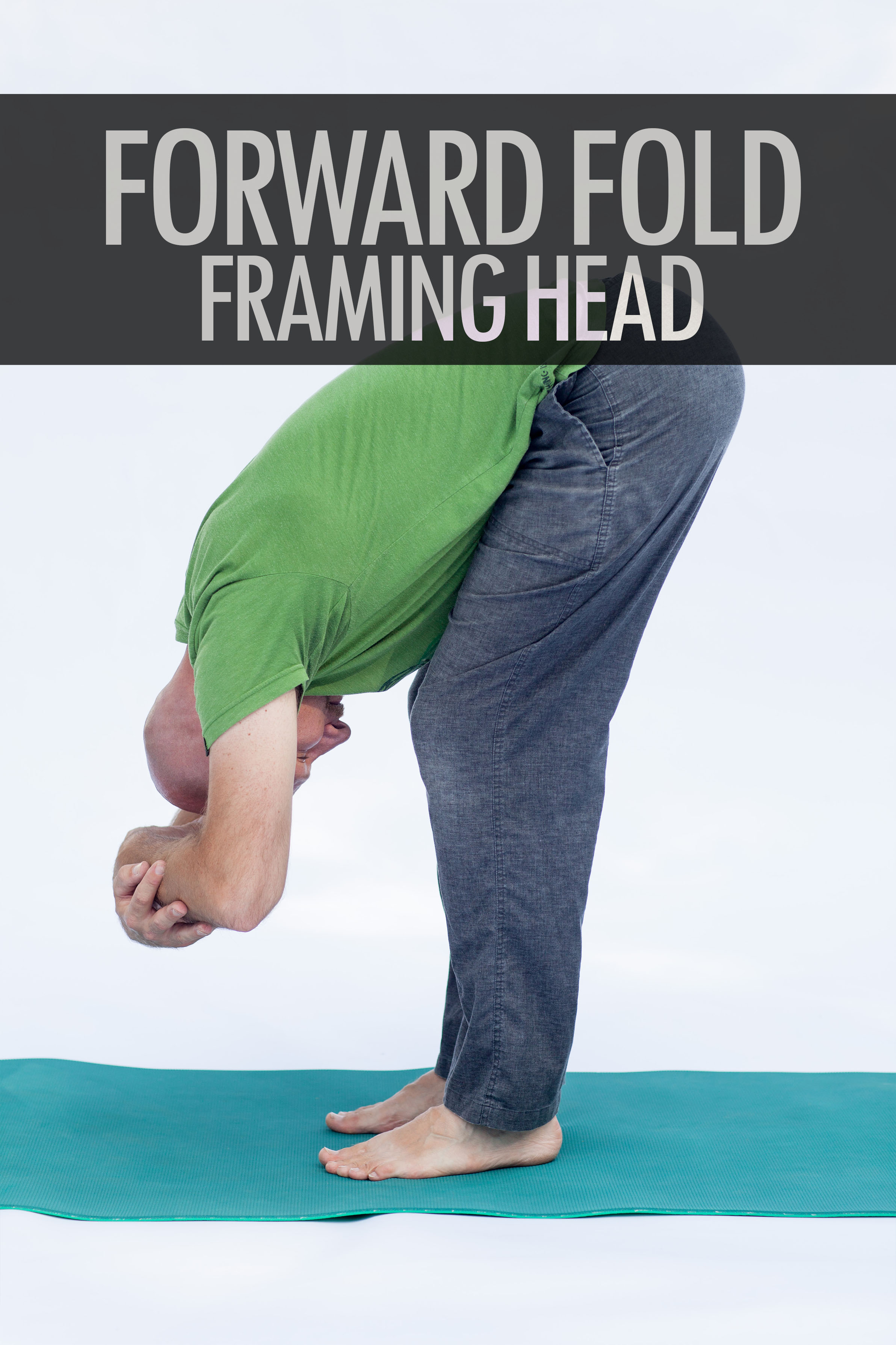 Framing Head Forward Fold 2.jpg