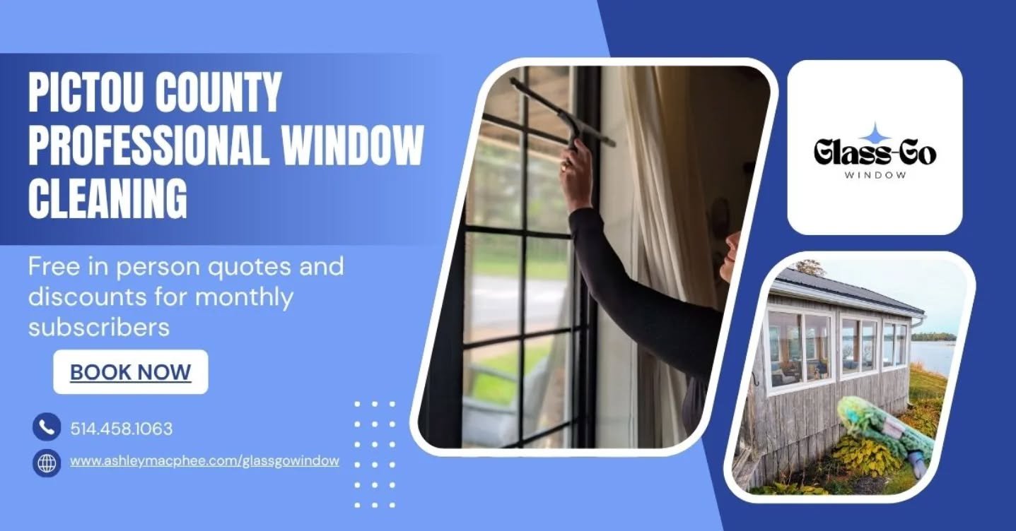 Hi Pictou!! I'm Ashley and am the proud owner of Glass-Go Window. If you're interested in having your windows cleaned feel free to message me and we can schedule a free in person quote!

https://www.ashleymacphee.com/glassgowindow