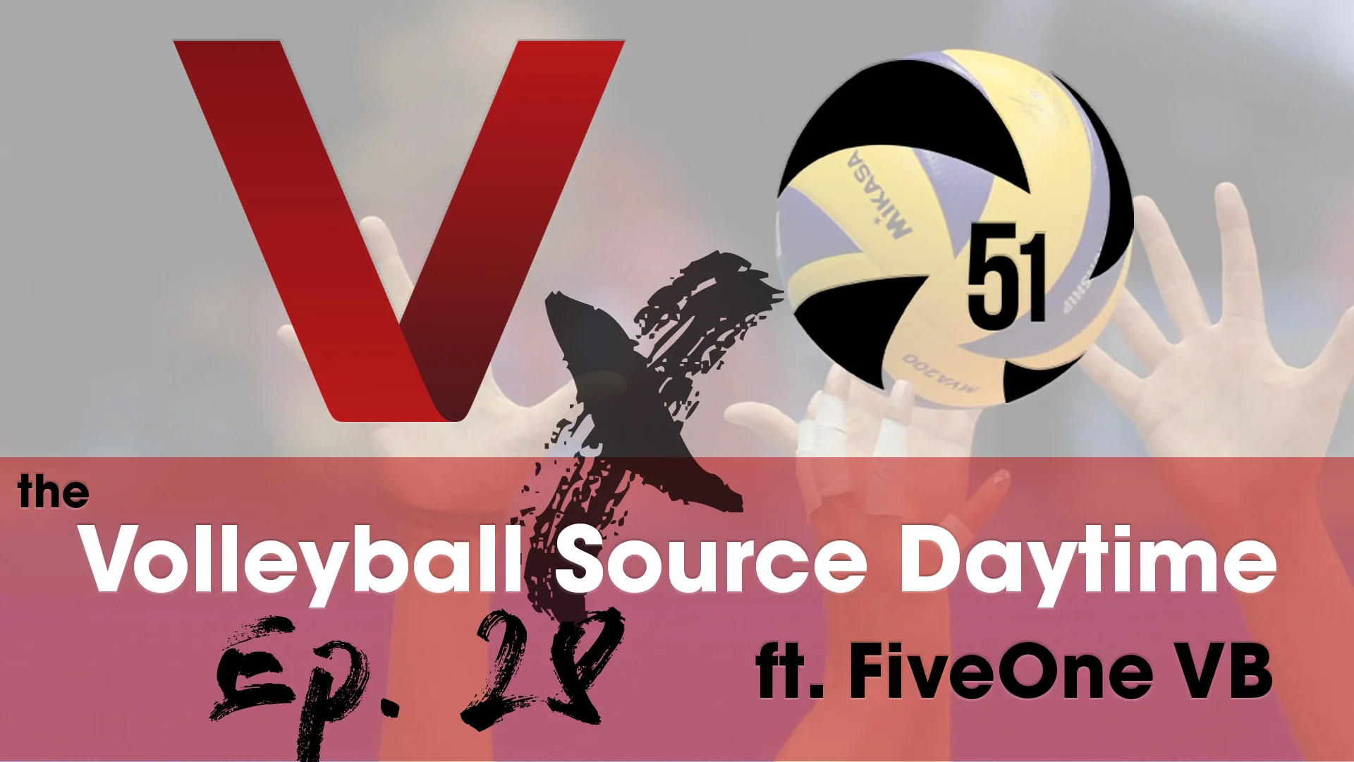 Podcast: Daytime Ep. 28 ft. FiveOne VB
