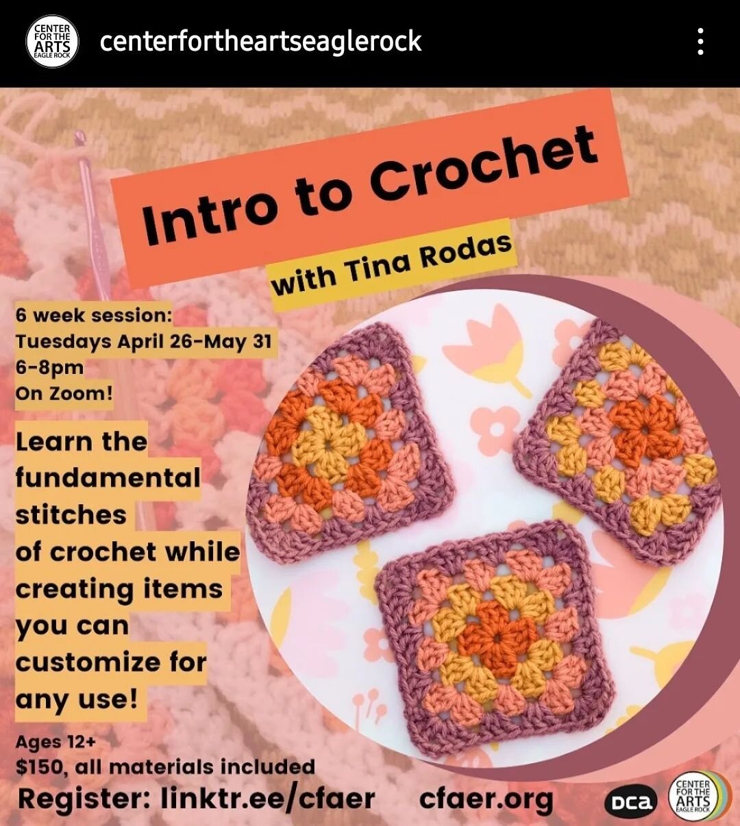 Hey y'all! I'm teaching a crochet class at Center for the Arts Eagle Rock! 

Have you always wanted to learn to crochet but haven't made the time? Here's your chance to learn from the comfort of your own home.
This six week class will be over zoom so