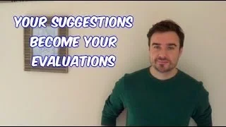 Your Suggestions Become Your Evaluations