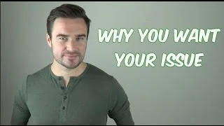 Why You Want Your Issue