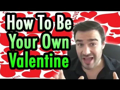 How To Be Your Own Valentine