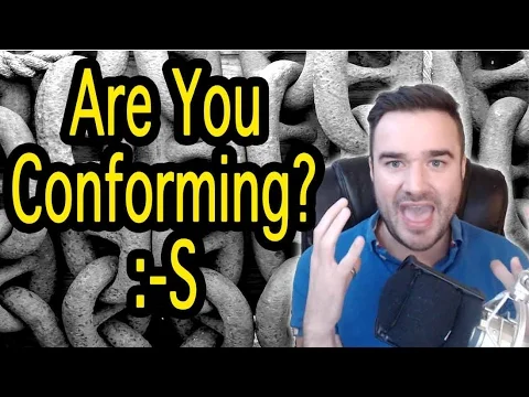 Are you conforming?