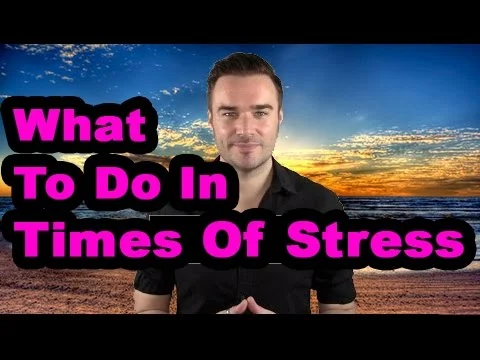 What to do in times of stress