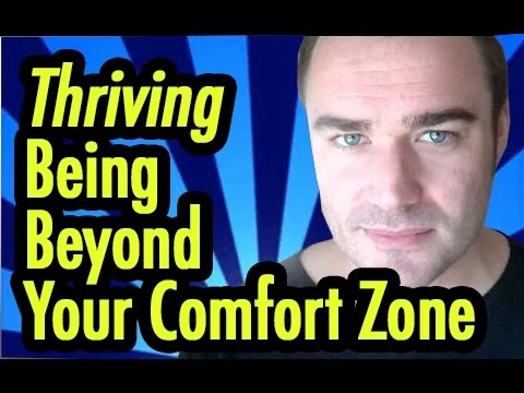 Thriving & Enjoying Being Beyond Your Comfort Zone