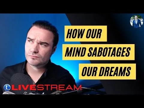 How Our Mind Sabotages Our Dreams...