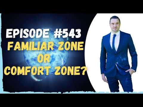 #543 Familiar or comfort Zone?