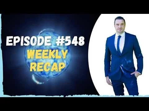 #548 Weekly Recap