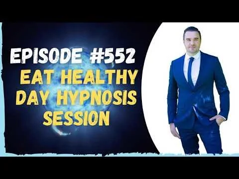 #552 Eat Healthy Day Hypnosis Session