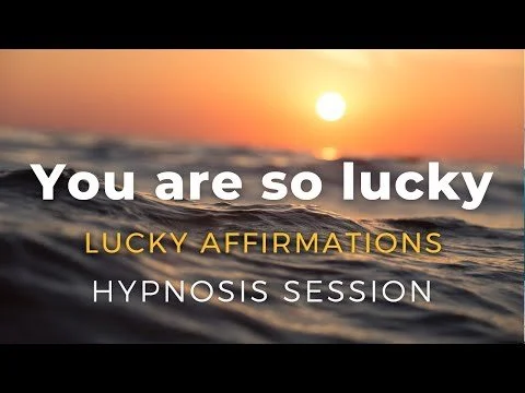 Hypnosis for Lucky Syndrome Affirmations 'You Are Format'