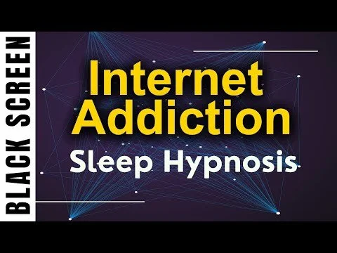 Sleep Hypnosis Internet &amp; Social Media Addiction