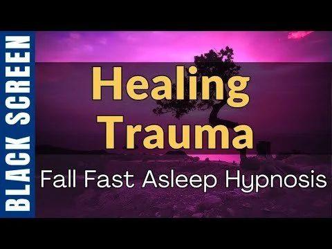 Sleep Hypnosis for Healing Trauma
