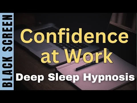 Sleep Hypnosis for Confidence at Work 