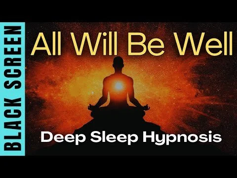 All Will Be Well Deep Sleep Affirmations
