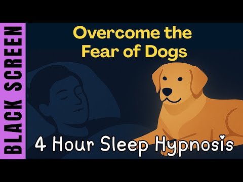 Sleep Hypnosis to Overcome Fear of Dogs 