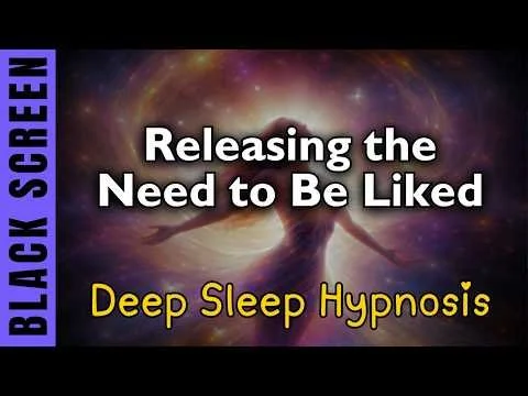 Releasing the Need to Be Liked Sleep Hypnosis