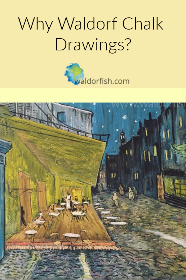 Why Waldorf Chalk Drawing?