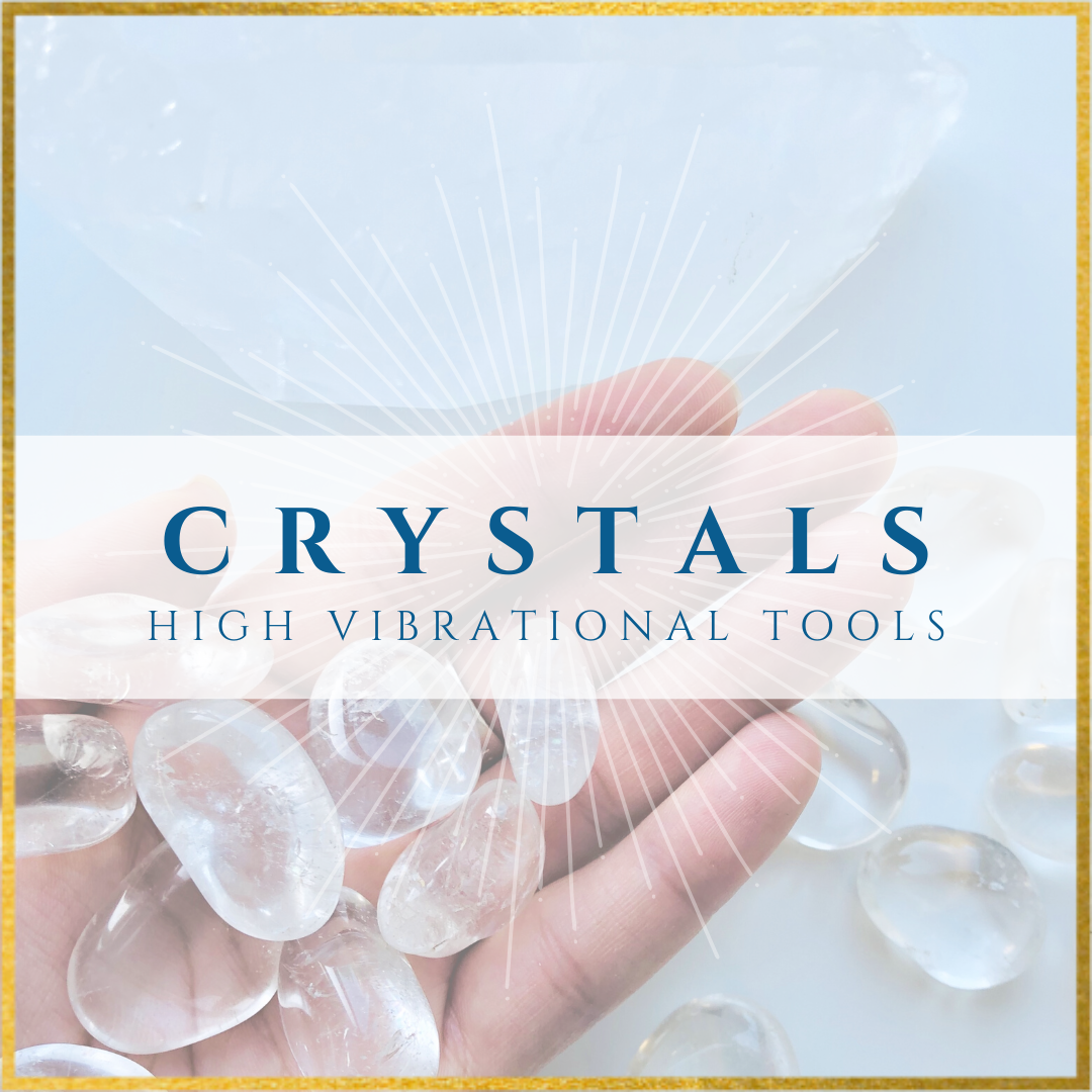 Crystals & Tools — LoveLight Illuminations™
