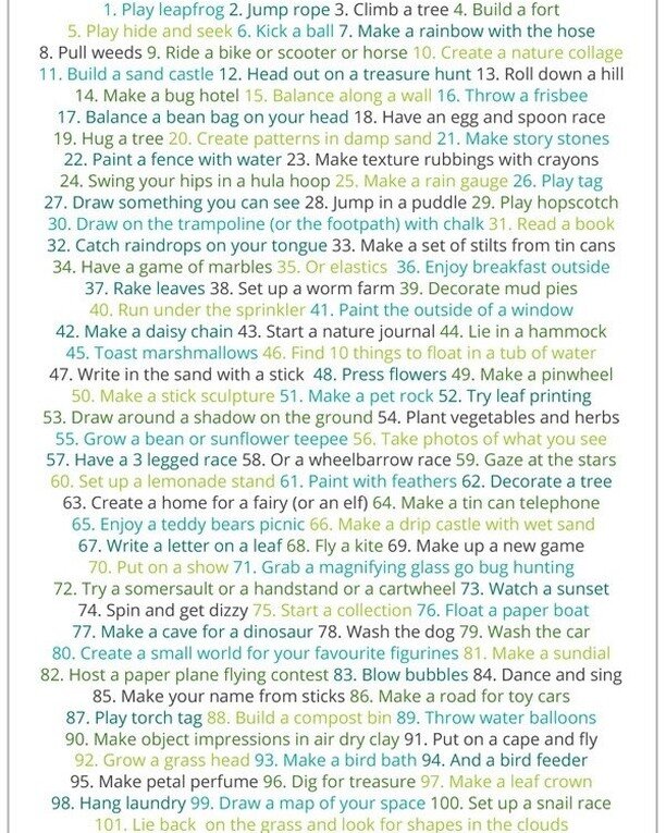 Here are 101 ways to play outside! Which is your favourite?
#children #youth #families #playingislearning #playoutdoors #discovernature #turnoffthescreensandgooutside #outdoorfun #outdoorfamily #getoutside #healthyactivekids #getoutsideandplay