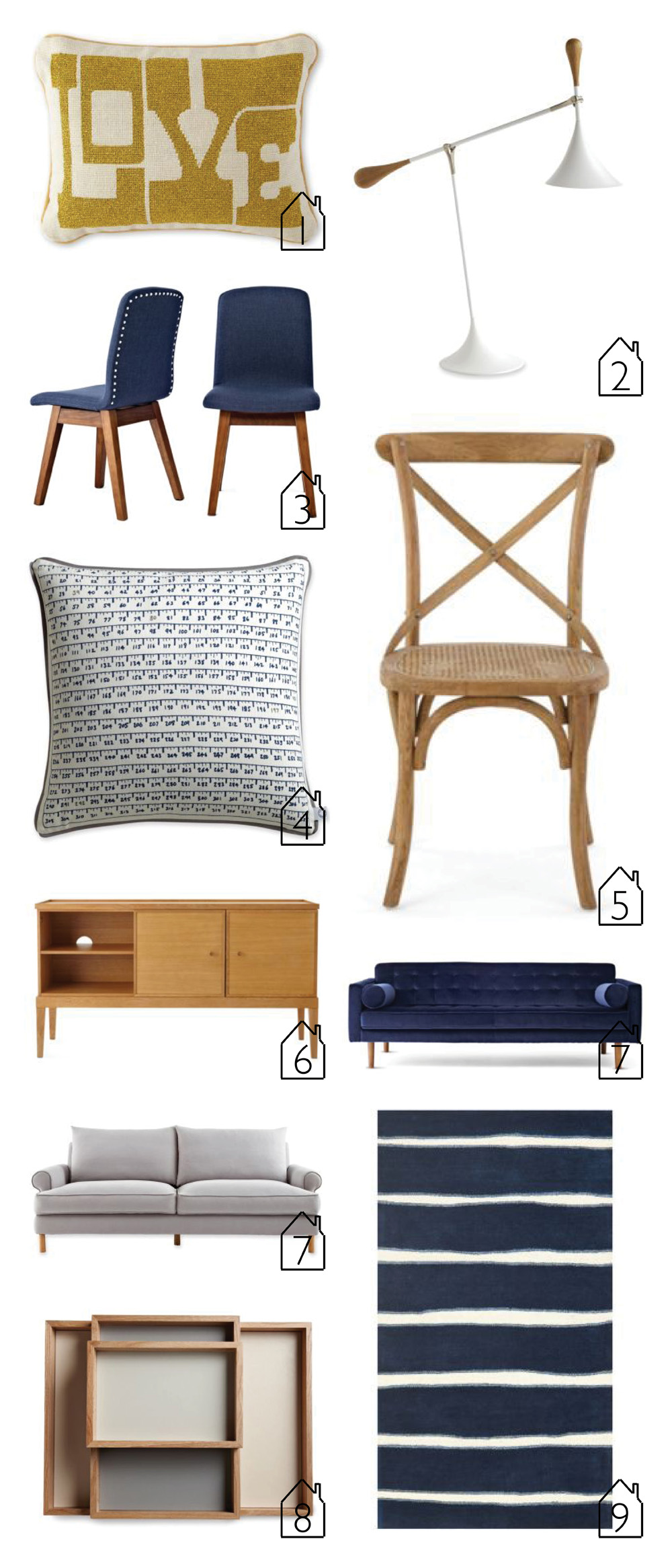 1. Love Pillow 2. Beep Table Lamp 3. Bleecker Side Chair 4. Measuring Tape Pillow 5. Marie Side Chairs 6. Hyale Sideboard 7. Brooke Sofa 8. Stacking Trays 9. Chalk Stripe Rug