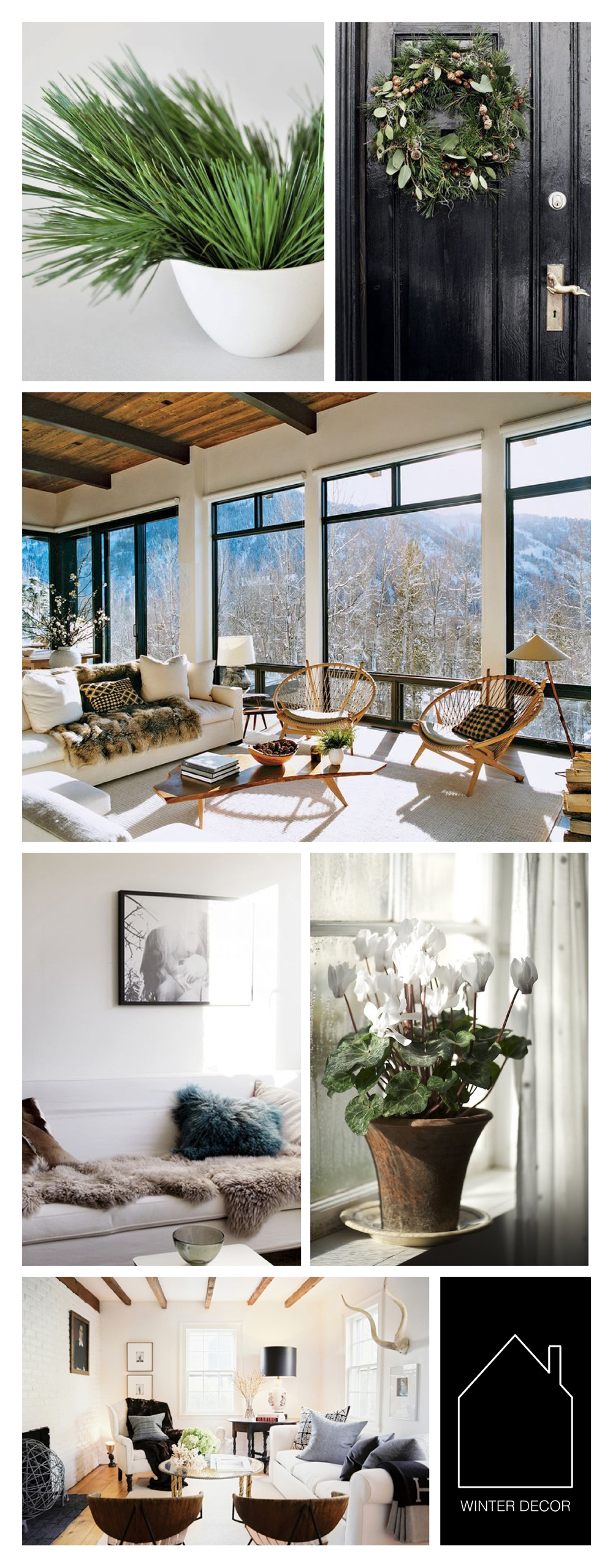 from top left - spruce pot via Accessorize Your Home - wreath via BO BEDRE - Aspen home of Aerin Lauder via VOGUE - sheep skin sofa via veronica loves archie - house plant via The Unexpected Houseplant - interior via love maegan