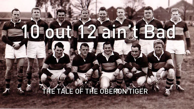 10 out of 12 ain't bad - The tale of the Oberon Tiger