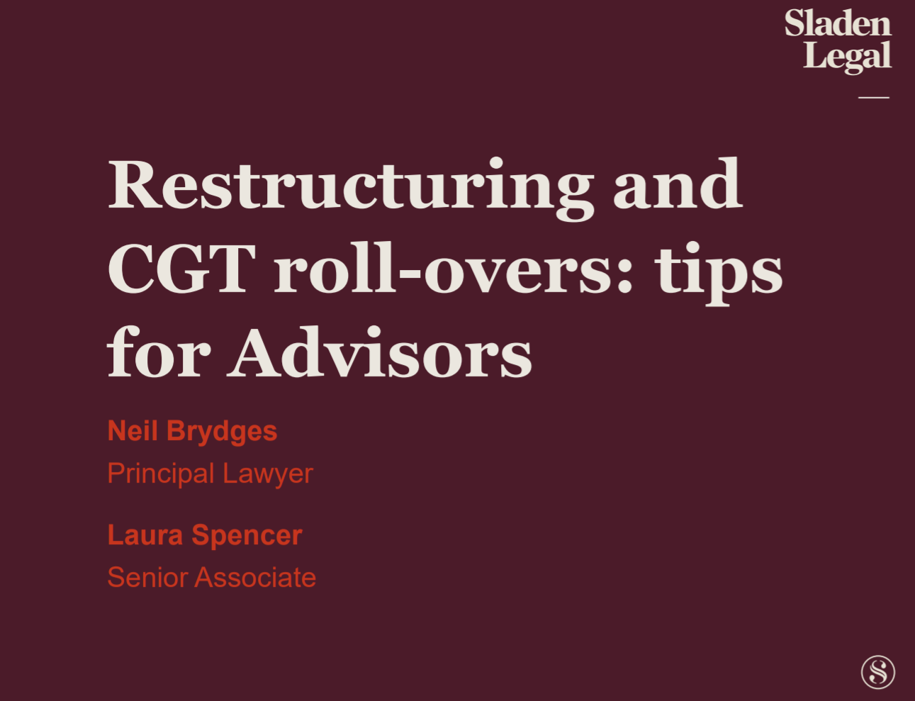 Restructuring And CGT Roll-Overs: Tips For Advisors
