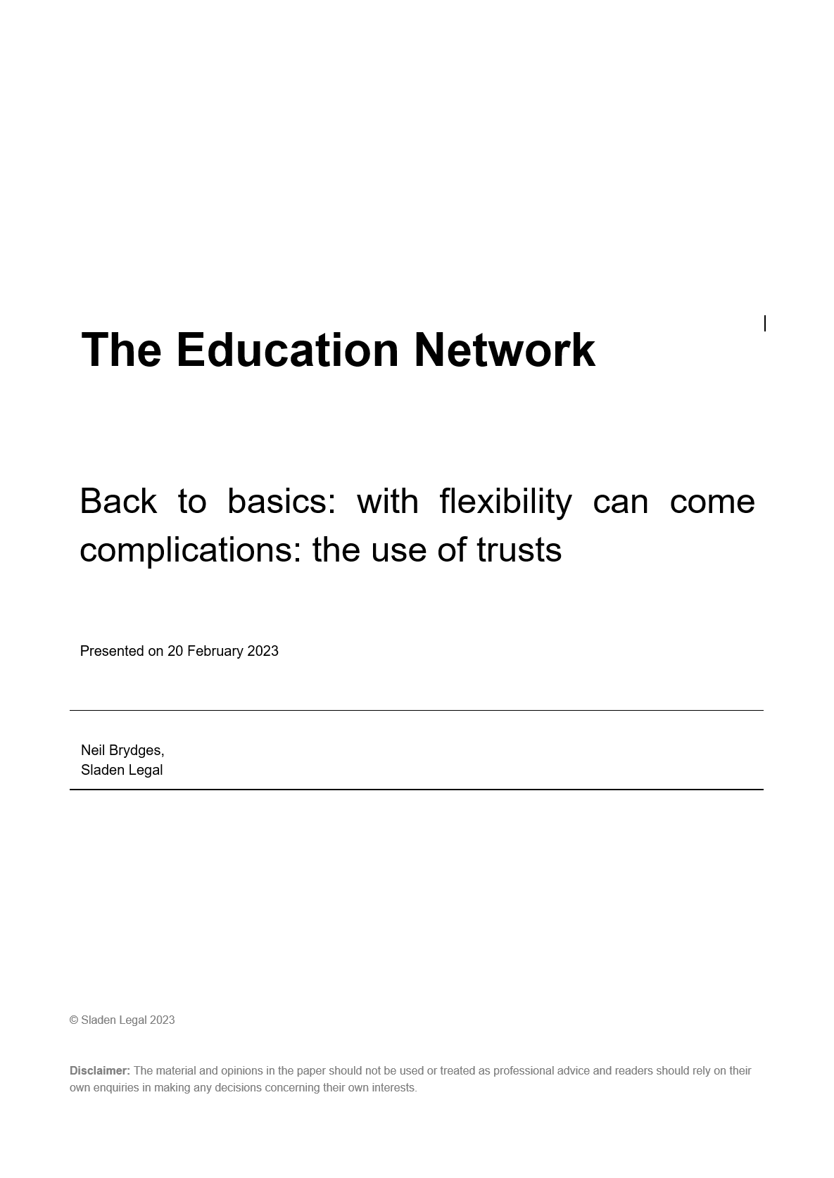 Back To Basics: With Flexibility Can Come Complications: The Use Of Trusts