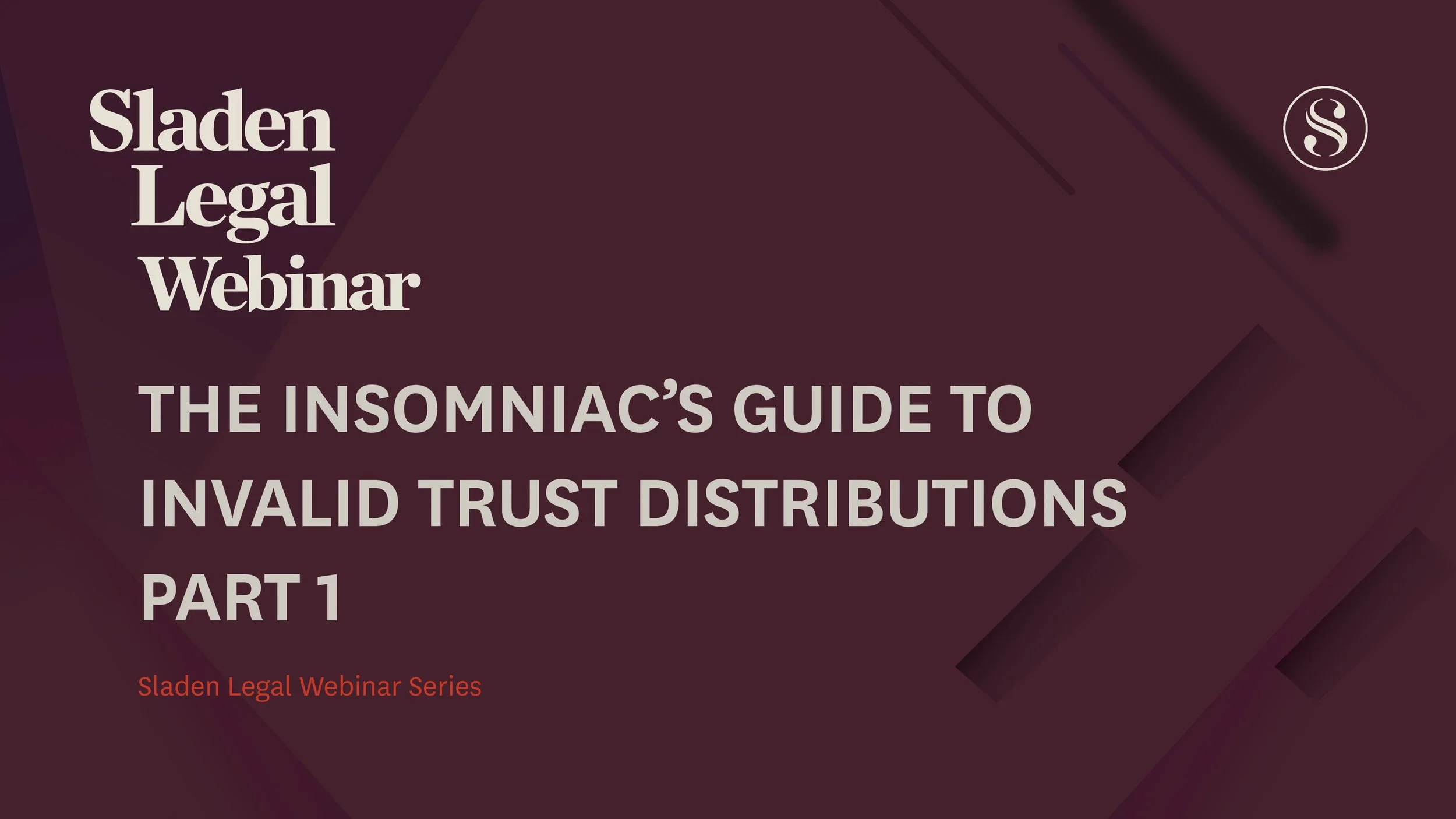 The insomniac’s guide to invalid trust distributions  part 1.jpg