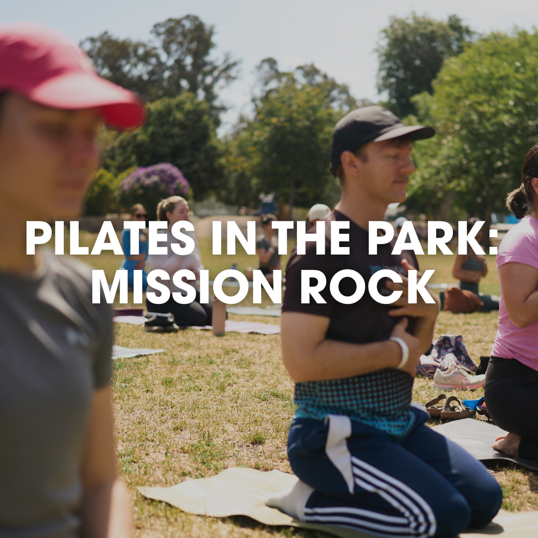 Pilates in the Park: Mission Rock
