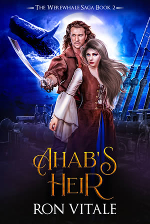 Ahab’s Heir (book 2)