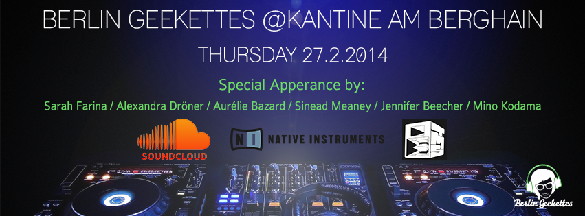 Berlin Geekettes - Kantine am Berghain