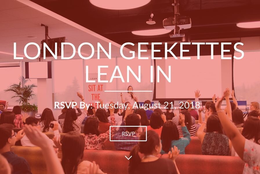Join us! Seats are very limited so please only RSVP if you can 100% attend: 
https://londongeeekettesleanin.splashthat.com 
#GeekettesLeanIn