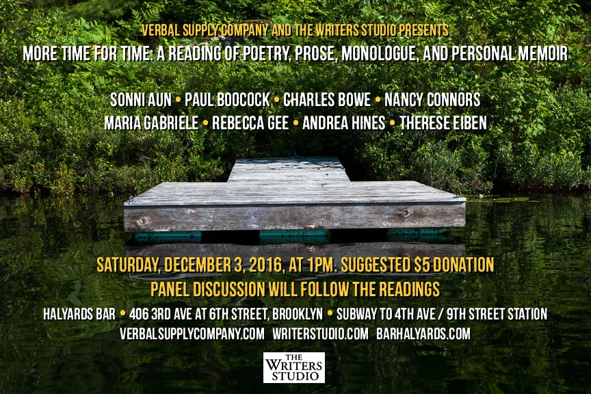 A collaboration from your friends at Verbal Supply Company and The Writers Studio -- in celebration of 30 years of The Writers Studio, a panel discussion will follow the reading.