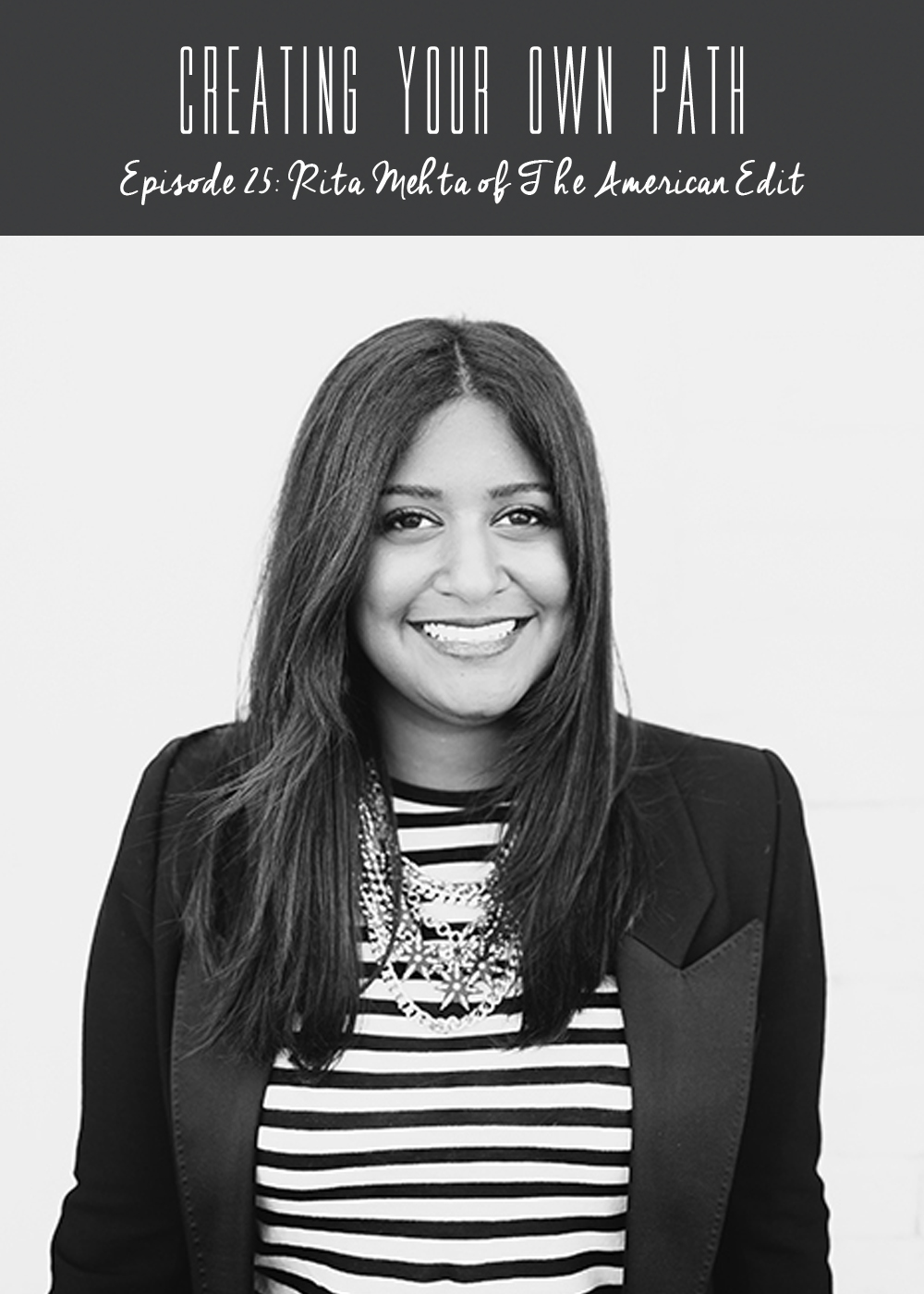 Rita Mehta of The American Edit | Photo: Wing Ta, Canary Grey Photography