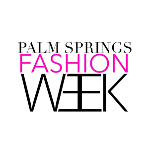 Palm Springs Fashion Week 2020 - COACHELLA