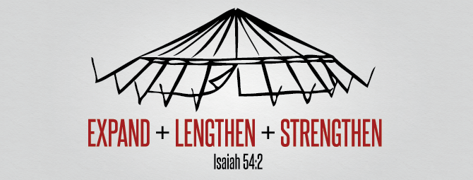 isaiah 54-2 Expand, Lengthen, strengthen.png
