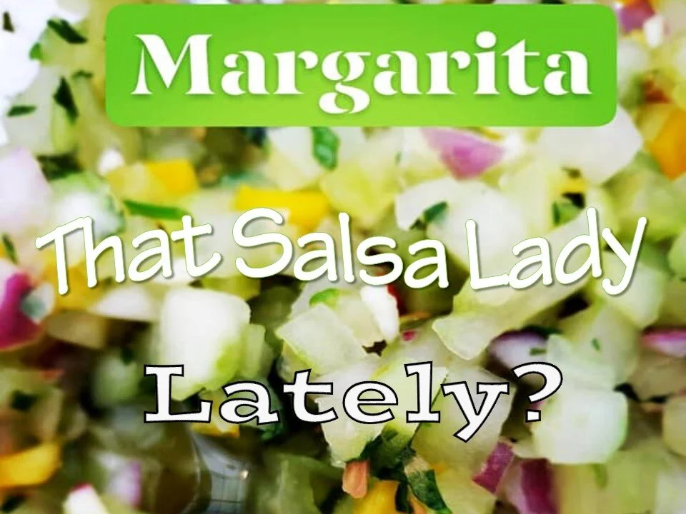 Margarita lately.JPG
