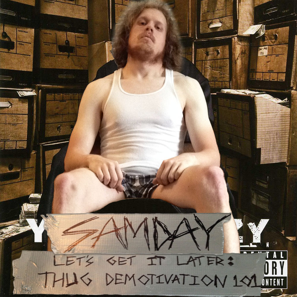 Let's Get It Later: Thug Demotivation 101
