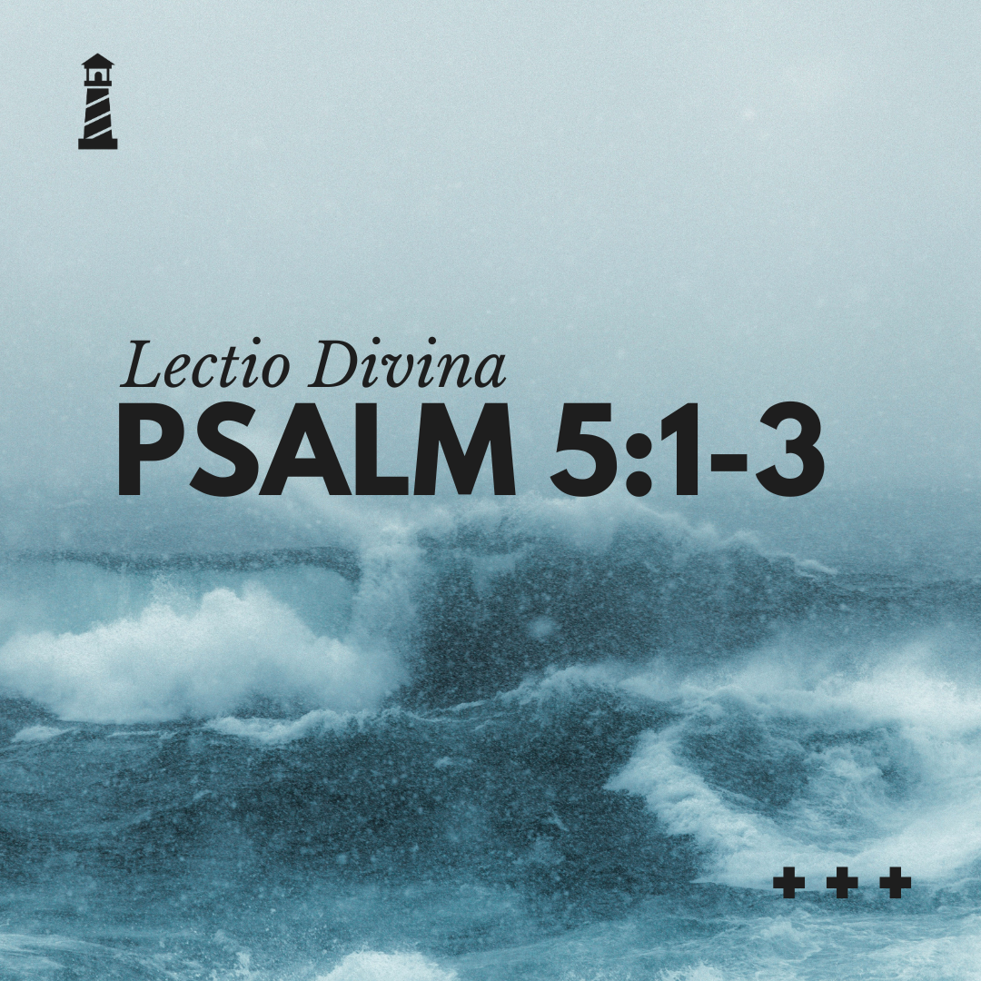 Lectio Divina from Psalm 5v1-5 episode artwork